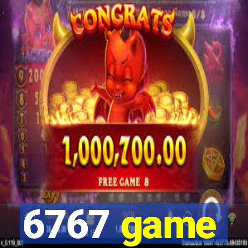 6767 game